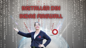 Installer din indre firewall